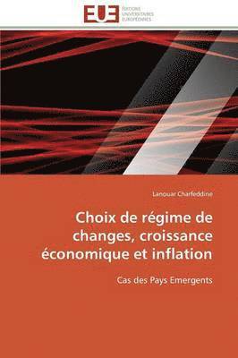 Choix de R gime de Changes, Croissance  conomique Et Inflation 1