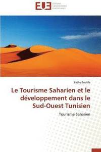bokomslag Le Tourisme Saharien Et Le D veloppement Dans Le Sud-Ouest Tunisien