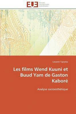 bokomslag Les Films Wend Kuuni Et Buud Yam de Gaston Kabor