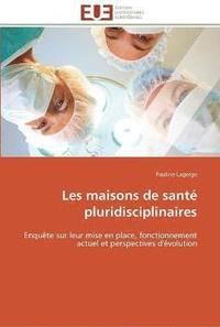 bokomslag Les maisons de sante pluridisciplinaires