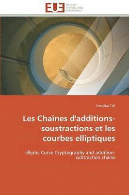 Les Chanes d'Additions-Soustractions Et Les Courbes Elliptiques 1