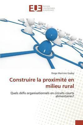 bokomslag Construire La Proximite En Milieu Rural