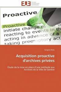 bokomslag Acquisition proactive d'archives privées