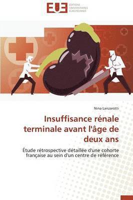 Insuffisance R nale Terminale Avant l' ge de Deux ANS 1