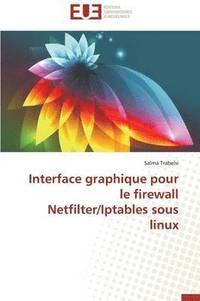 bokomslag Interface Graphique Pour Le Firewall Netfilter/Iptables Sous Linux