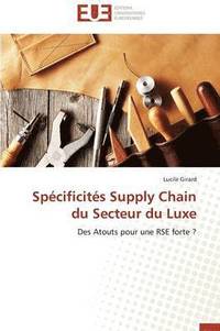 bokomslag Sp cificit s Supply Chain Du Secteur Du Luxe