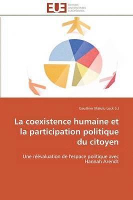 bokomslag La Coexistence Humaine Et La Participation Politique Du Citoyen