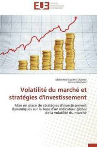 bokomslag Volatilit  Du March  Et Strat gies d'Investissement