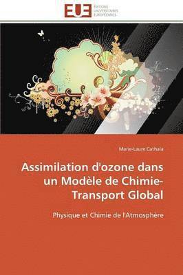 bokomslag Assimilation d'Ozone Dans Un Mod le de Chimie-Transport Global