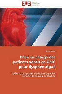 bokomslag Prise En Charge Des Patients Admis En Usic Pour Dyspn e Aigu 
