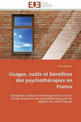 Usages, Co ts Et B n fices Des Psychoth rapies En France 1