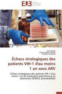 bokomslag  checs Virologiques Des Patients Vih-1 d'Au Moins 1 an Sous Arv