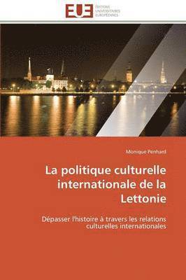 bokomslag Politique Culturelle Internationale de la Lettonie