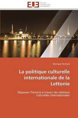 La Politique Culturelle Internationale de la Lettonie 1