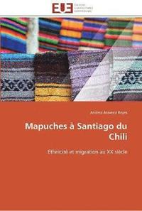 bokomslag Mapuches à santiago du chili