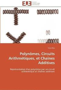 bokomslag Polynomes, circuits arithmetiques, et chaines additives