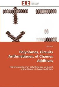 bokomslag Polynômes, circuits arithmétiques, et chaînes additives