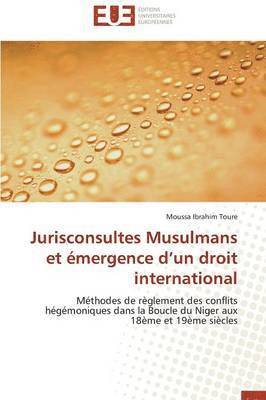 bokomslag Jurisconsultes Musulmans Et ?mergence D Un Droit International