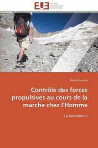 bokomslag Contr le Des Forces Propulsives Au Cours de la Marche Chez L Homme