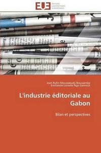 bokomslag L'Industrie  ditoriale Au Gabon