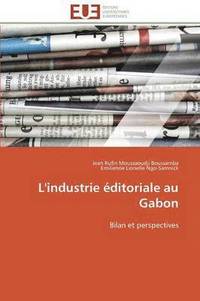bokomslag L'Industrie ?ditoriale Au Gabon