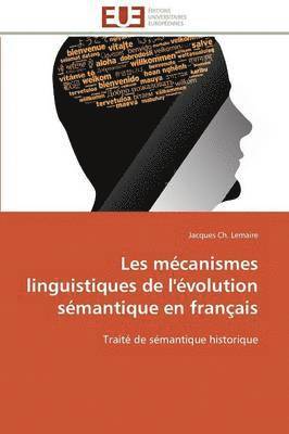 bokomslag Les M canismes Linguistiques de l' volution S mantique En Fran ais