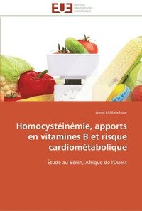 bokomslag Homocysteinemie, apports en vitamines b et risque cardiometabolique