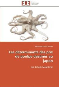 bokomslag Les déterminants des prix de poulpe destinés au japon
