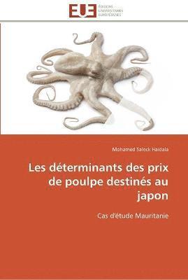 bokomslag Les déterminants des prix de poulpe destinés au japon