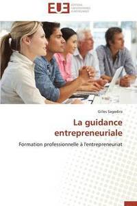 bokomslag La Guidance Entrepreneuriale