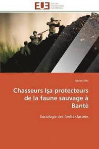 bokomslag Chasseurs I a Protecteurs de la Faune Sauvage   Bant 