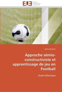 bokomslag Approche sémio-constructiviste et apprentissage de jeu en football