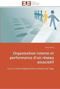 bokomslag Organisation interne et performance d un réseau associatif