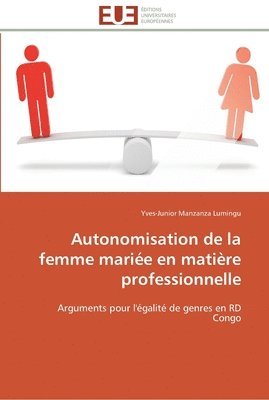 bokomslag Autonomisation de la femme mariée en matière professionnelle