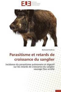 bokomslag Parasitisme Et Retards de Croissance Du Sanglier