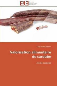 bokomslag Valorisation Alimentaire de Caroube