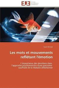 bokomslag Les mots et mouvements reflétant l'émotion