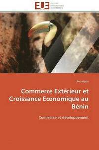 bokomslag Commerce Ext rieur Et Croissance Economique Au B nin