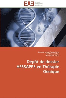 bokomslag Dépôt de dossier afssapps en thérapie génique