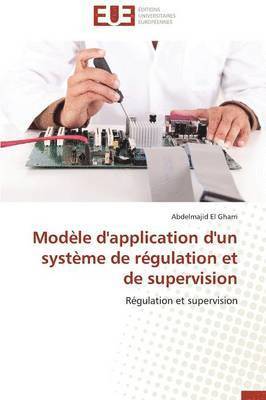 Mod?le d'Application d'Un Syst?me de R?gulation Et de Supervision 1