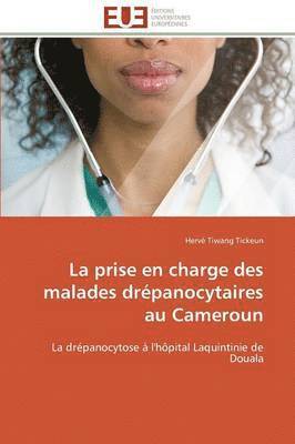 La Prise En Charge Des Malades Dr panocytaires Au Cameroun 1