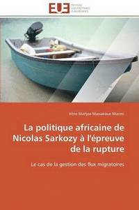 bokomslag politique africaine de nicolas sarkozy à l'épreuve de la rupture