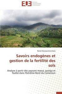 bokomslag Savoirs Endognes Et Gestion de la Fertilit Des Sols