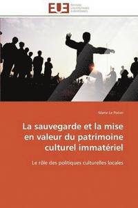 bokomslag La Sauvegarde Et La Mise En Valeur Du Patrimoine Culturel Immat riel