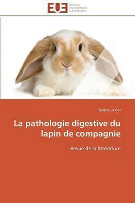 La Pathologie Digestive Du Lapin de Compagnie 1