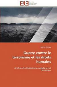 bokomslag Guerre Contre Le Terrorisme Et Les Droits Humains