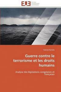 bokomslag Guerre contre le terrorisme et les droits humains