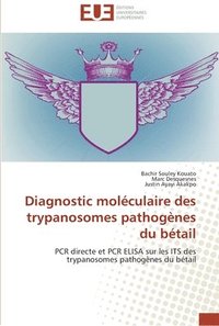 bokomslag Diagnostic moléculaire des trypanosomes pathogènes du bétail