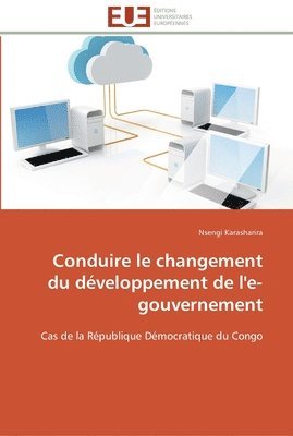 bokomslag Conduire le changement du developpement de l'e-gouvernement