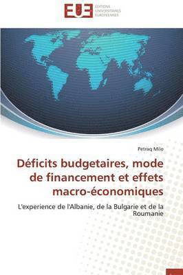 Dficits Budgetaires, Mode de Financement Et Effets Macro-conomiques 1